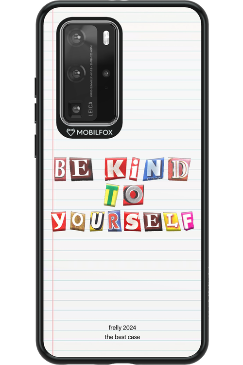 Be Kind To Yourself Notebook - Huawei P40 Pro