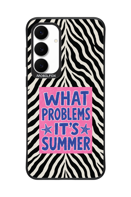 WHAT PROBLEM ITS SUMMER 2.0 - Samsung S25 FE