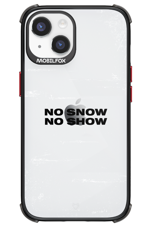 No snow, no show Mirror - Apple iPhone 14