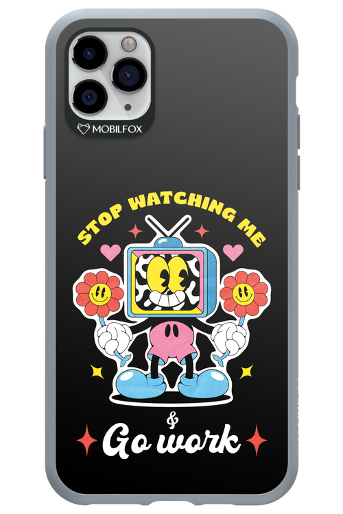 stop watching me 2.0 - Apple iPhone 11 Pro Max