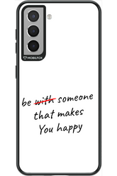 Choose Happiness - Samsung Galaxy S21