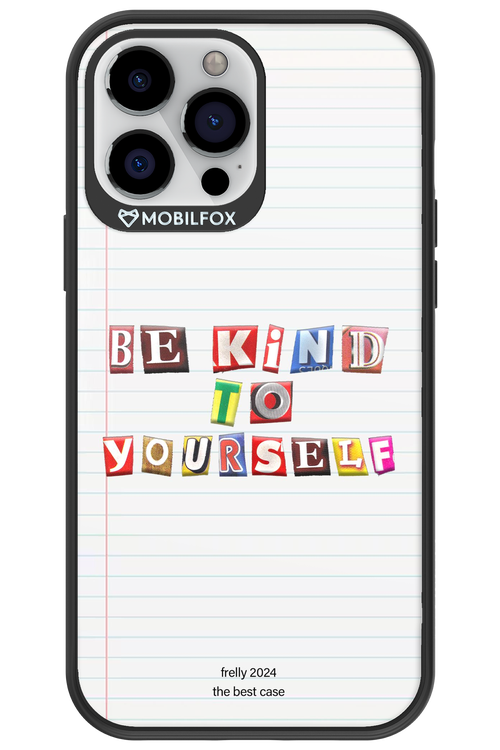 Be Kind To Yourself Notebook - Apple iPhone 13 Pro Max