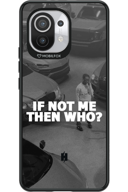 IF NOT ME 2.0 - Xiaomi Mi 11 5G