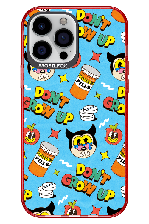 don_t grow up 2.0 - Apple iPhone 13 Pro Max