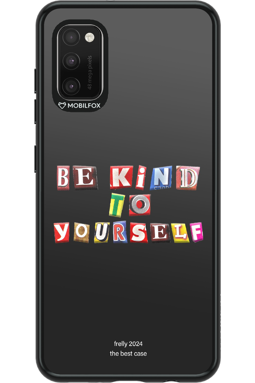 Be Kind To Yourself Black - Samsung Galaxy A41