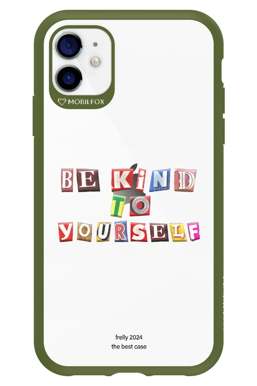 Be Kind To Yourself - Apple iPhone 11