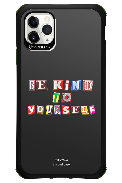 Be Kind To Yourself Black - Apple iPhone 11 Pro Max