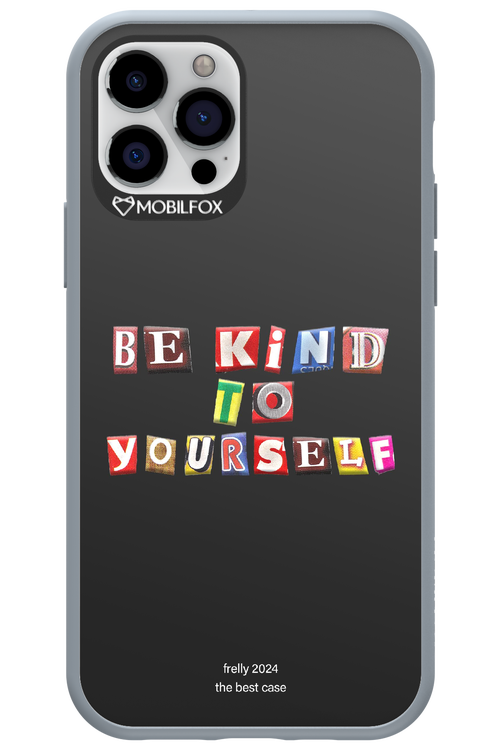 Be Kind To Yourself Black - Apple iPhone 12 Pro