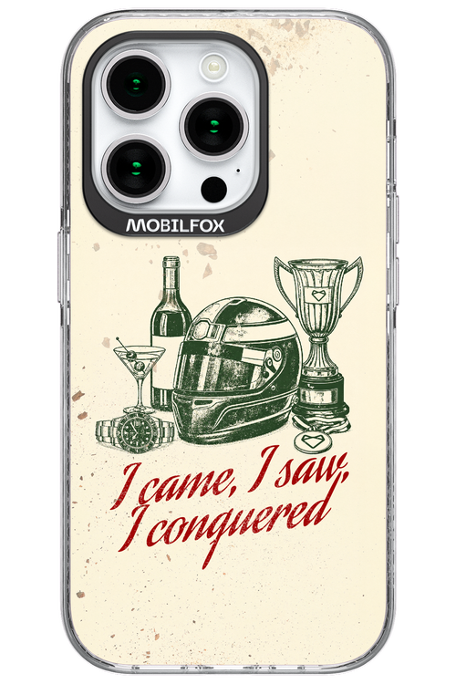 I CAME, I SAW, I CONQUERED 2.0 - Apple iPhone 15 Pro