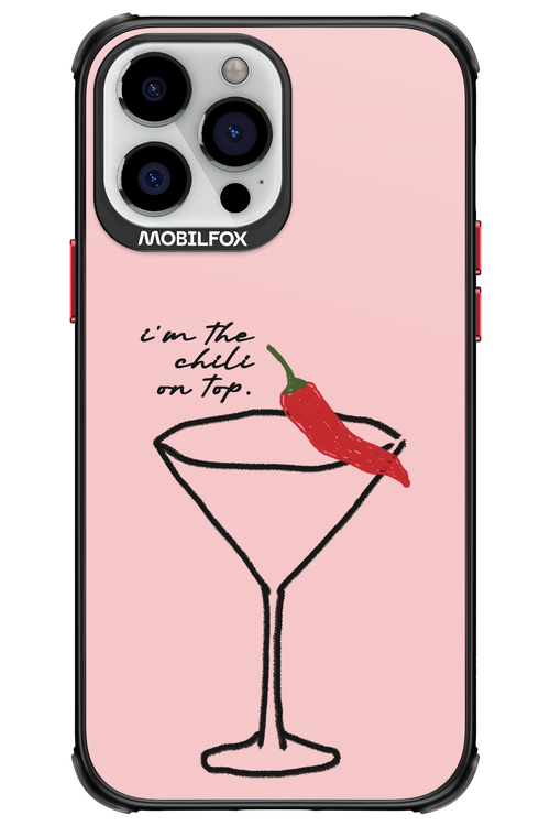I'M THE CHILI ON TOP 2.0 - Apple iPhone 13 Pro Max