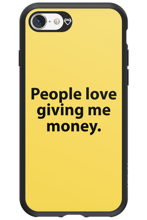 People love giving me money - Apple iPhone SE 2022