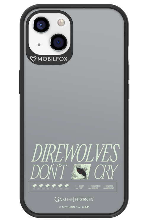 Direwolves Don’t Cry - Apple iPhone 13