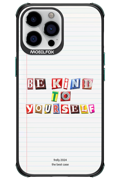 Be Kind To Yourself Notebook - Apple iPhone 13 Pro Max