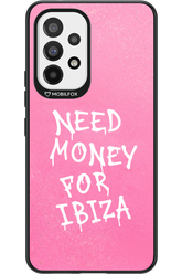 Need money for Ibiza 2.0 - Samsung Galaxy A53