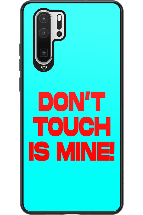 DON'T TOUCH 2.0 - Huawei P30 Pro