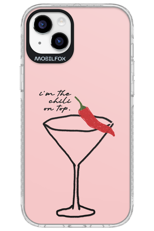 I'M THE CHILI ON TOP 2.0 - Apple iPhone 14 Plus