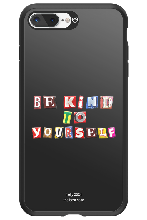 Be Kind To Yourself Black - Apple iPhone 8 Plus