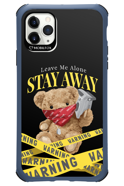 Stay Away - Apple iPhone 11 Pro Max