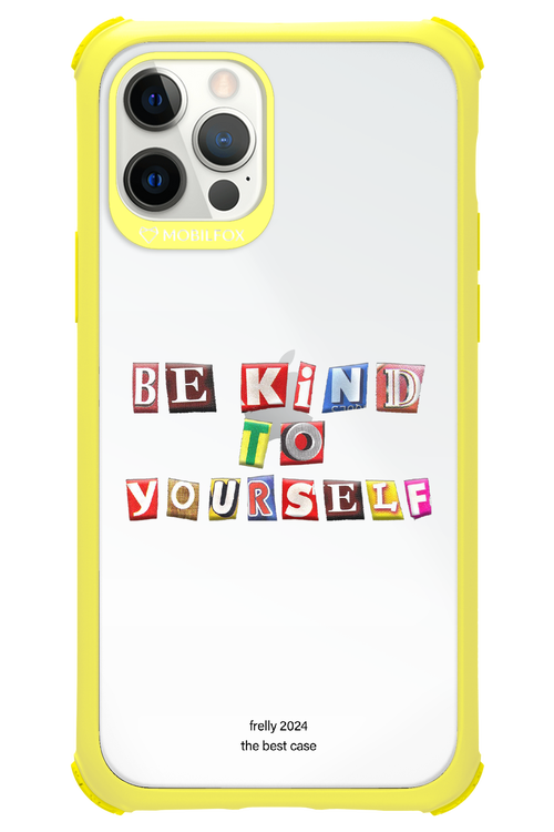 Be Kind To Yourself - Apple iPhone 12 Pro