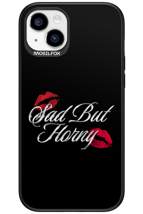 Sad But Horny 2.0 - Apple iPhone 15 Plus