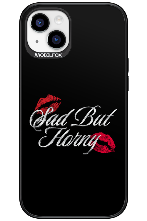 Sad But Horny 2.0 - Apple iPhone 15 Plus
