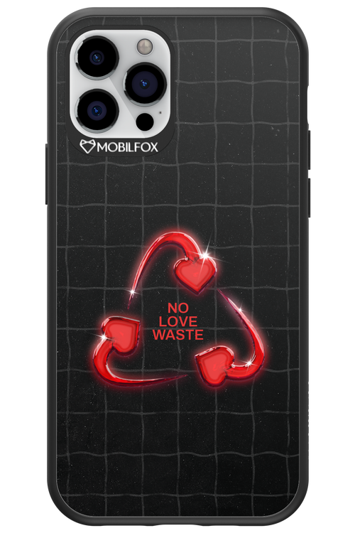 No Love Waste 2.0 - Apple iPhone 12 Pro