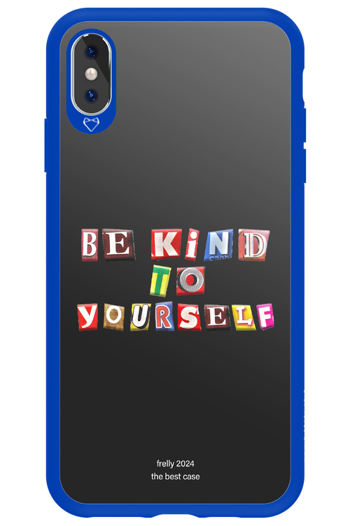 Be Kind To Yourself Black - Apple iPhone XS Max