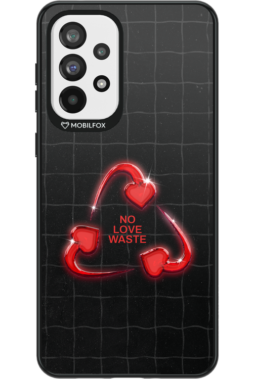 No Love Waste 2.0 - Samsung Galaxy A73
