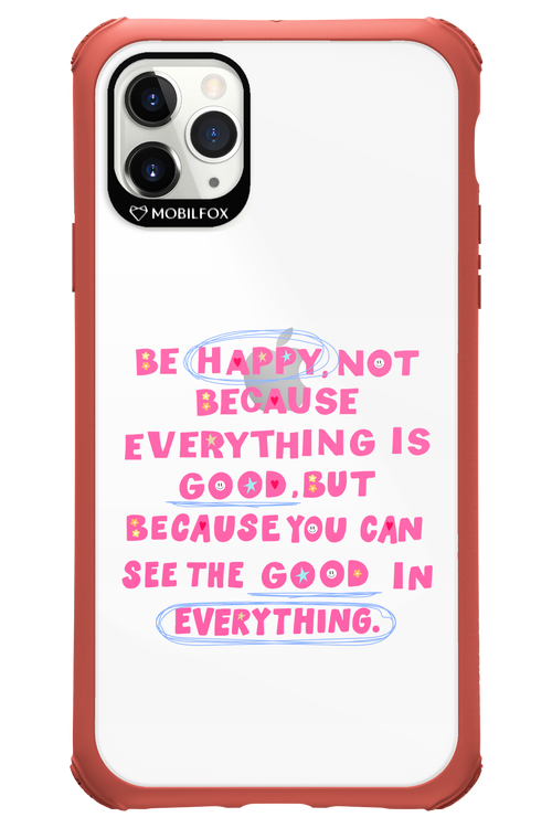 Be Happy 2.0 - Apple iPhone 11 Pro Max