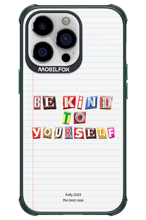 Be Kind To Yourself Notebook - Apple iPhone 13 Pro