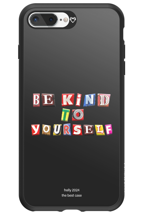 Be Kind To Yourself Black - Apple iPhone 7 Plus