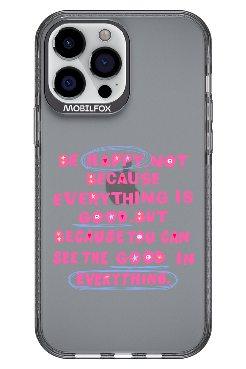 Be Happy 2.0 - Apple iPhone 13 Pro Max