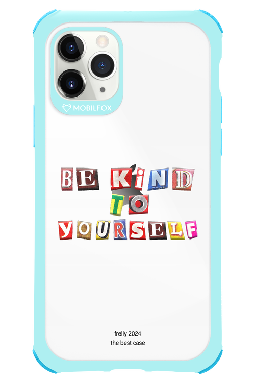 Be Kind To Yourself - Apple iPhone 11 Pro