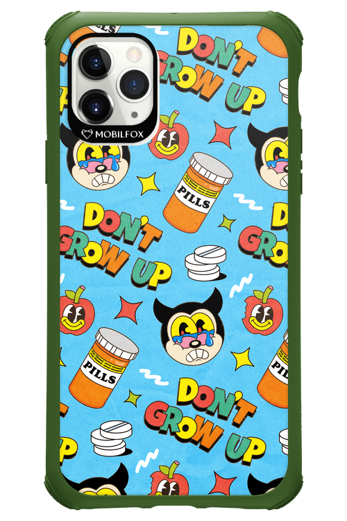 don_t grow up 2.0 - Apple iPhone 11 Pro Max