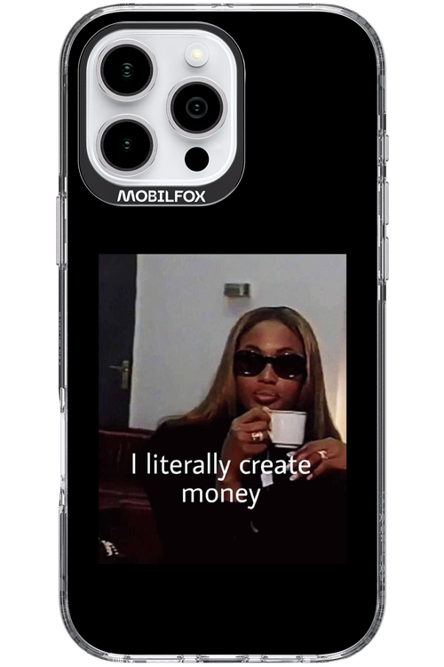 I literally create money - Apple iPhone 16 Pro Max