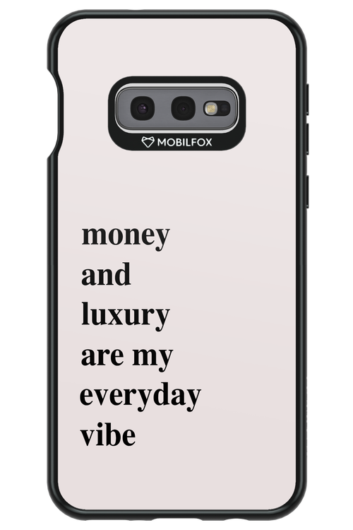 Money and luxury everyday - Samsung Galaxy S10e