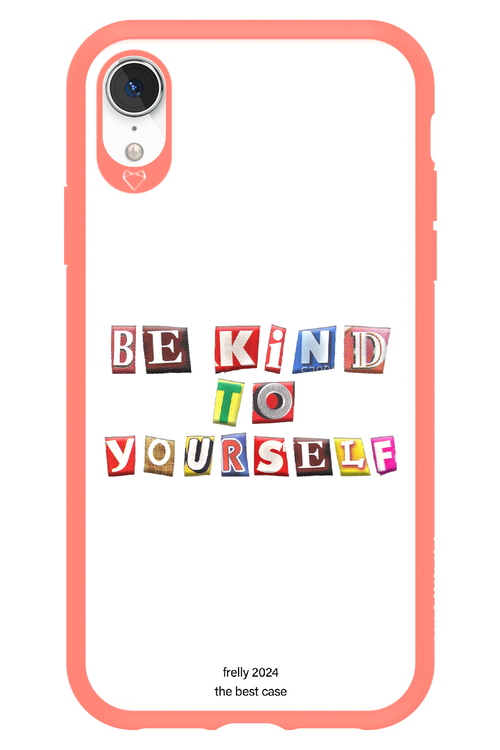 Be Kind To Yourself White - Apple iPhone XR