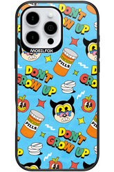 don_t grow up 2.0 - Apple iPhone 16 Pro Max