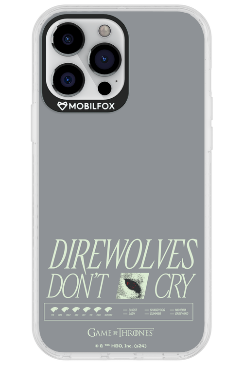 Direwolves Don’t Cry - Apple iPhone 13 Pro Max