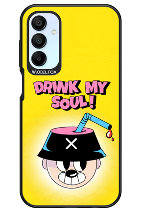 drink my soul 2.0 - Samsung Galaxy A15