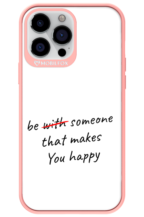 Choose Happiness - Apple iPhone 13 Pro Max