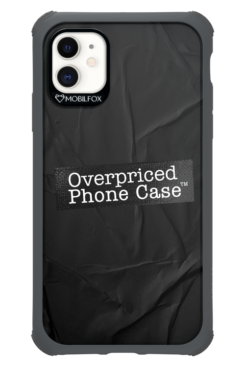 Overpriced Phone Case 2.0 - Apple iPhone 11