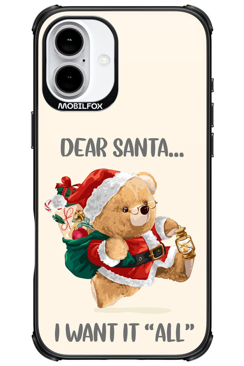 Dear Santa i want it all - Apple iPhone 16 Plus