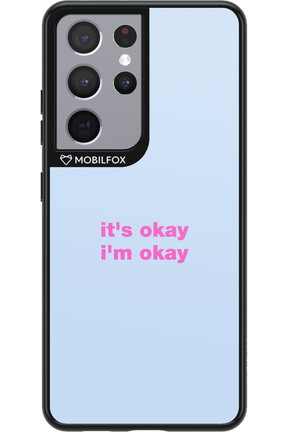It_s Okay - Samsung Galaxy S21 Ultra