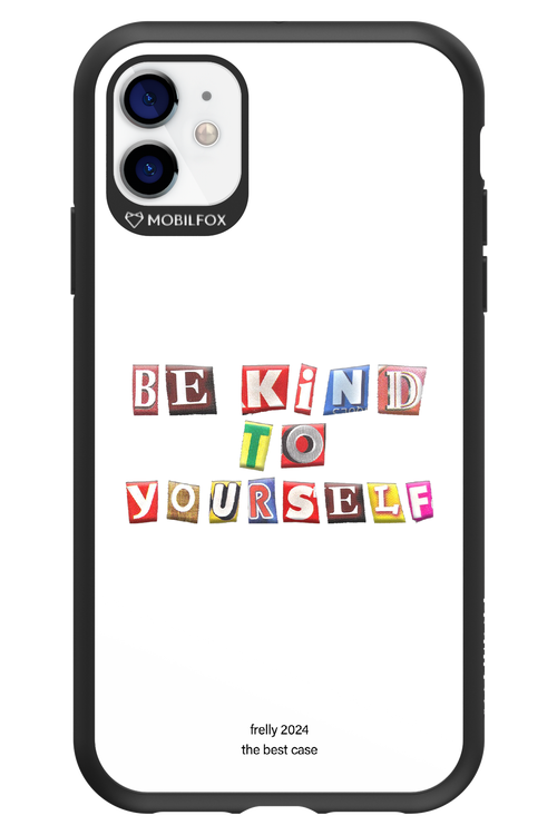 Be Kind To Yourself White - Apple iPhone 11