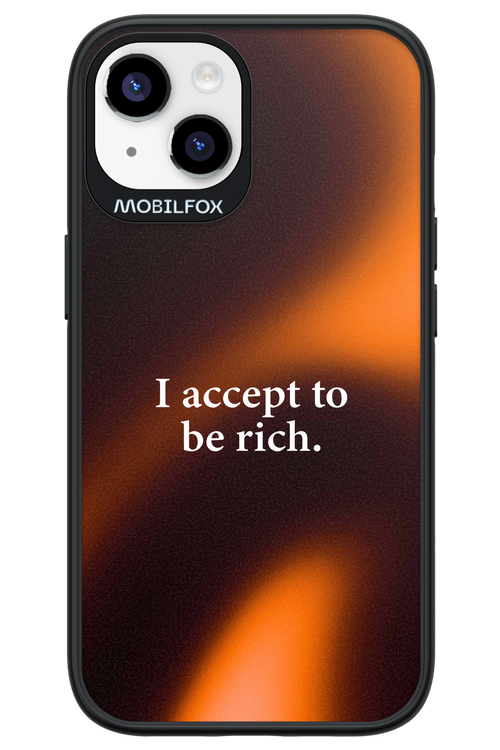 I accept to be rich - Apple iPhone 14