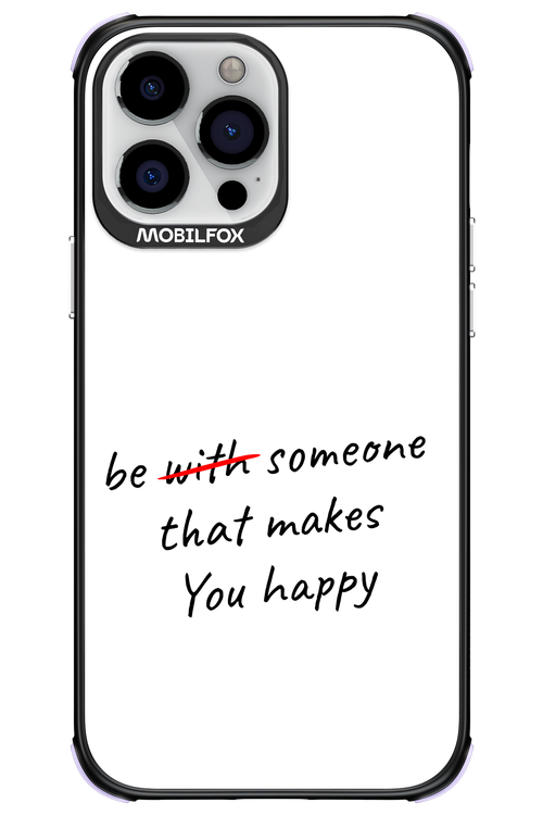 Choose Happiness - Apple iPhone 13 Pro Max