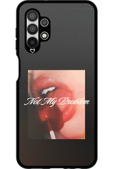 Not My Problem II 2.0 - Samsung Galaxy A13 4G