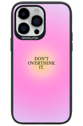 Don't Overthink It - Apple iPhone 14 Pro Max