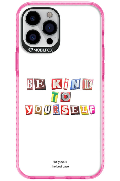 Be Kind To Yourself White - Apple iPhone 12 Pro Max